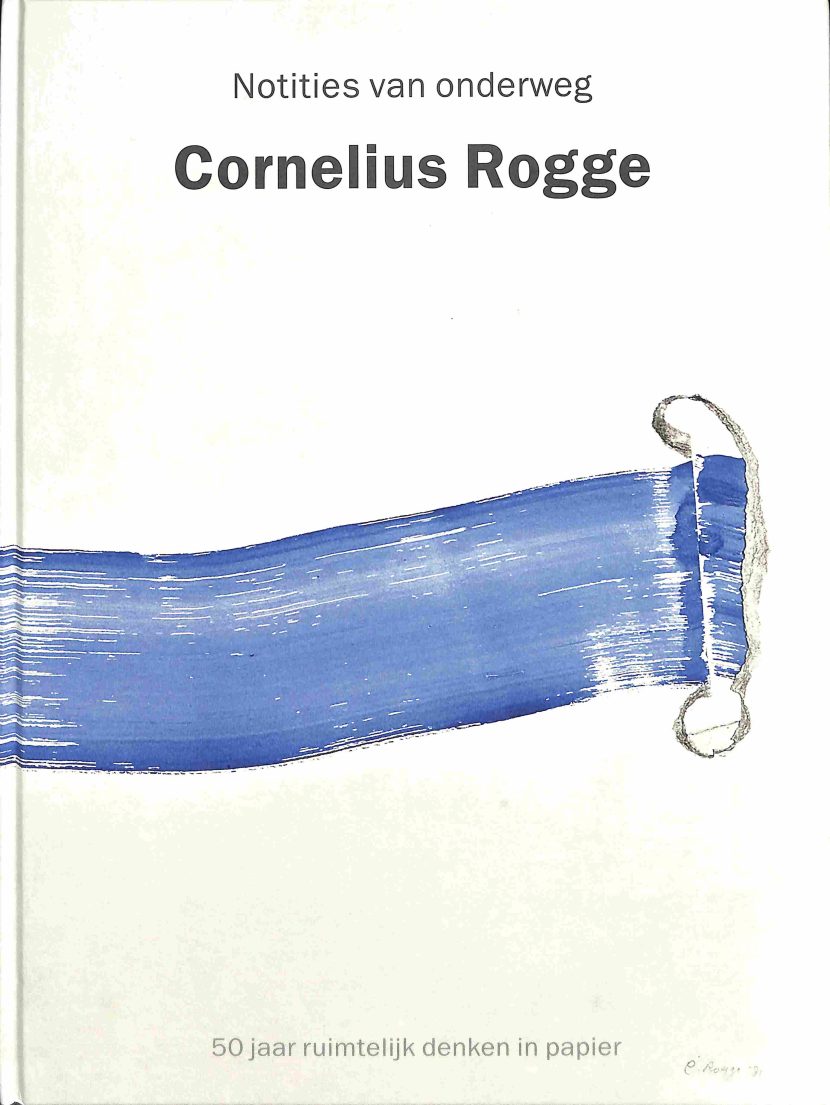 Cornelius Rogge : Notities van onderweg