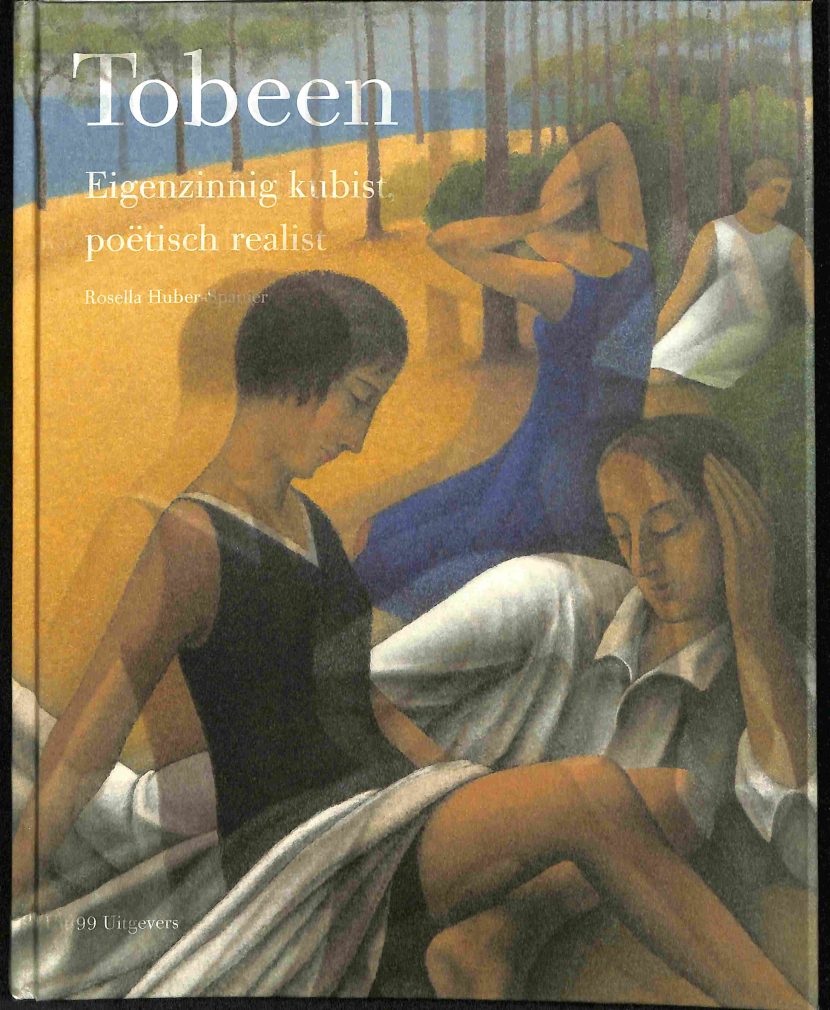 Rosella Huber-Spanier : Tobeen, eigenzinnig kubist, poëtisch realist