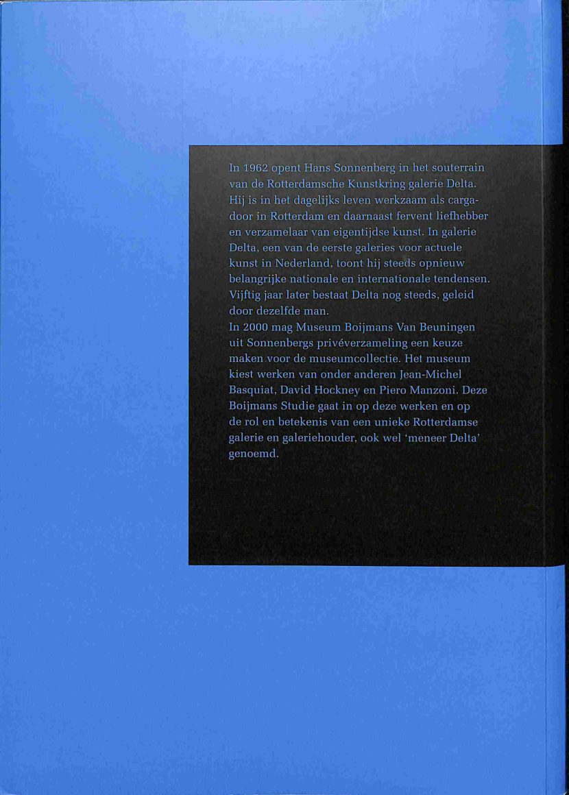 Noor Mertens : Meneer Delta, 50 jaar galeriehouder in Rotterdam