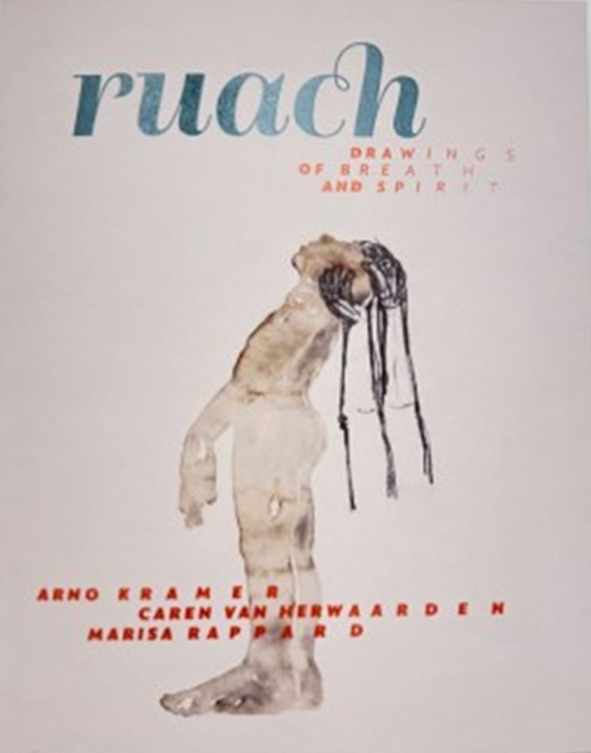 Arno Kramer : Ruach, drawings of breath and spirit